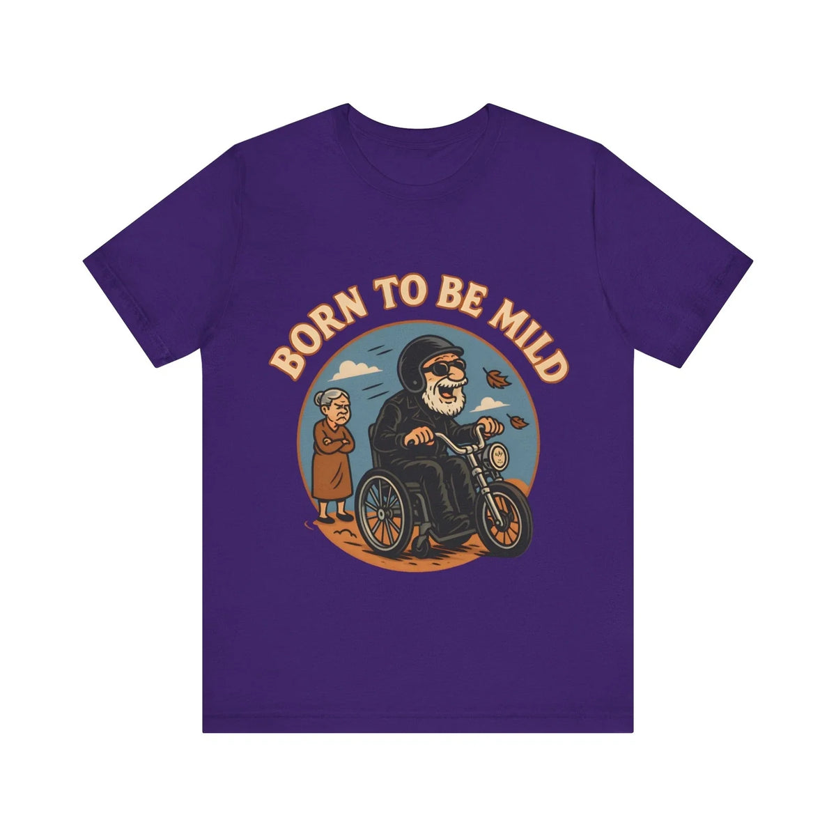 Born to Be Mild – Funny Old Biker Wheelchair Motorcycle Parody Unisex Unisex