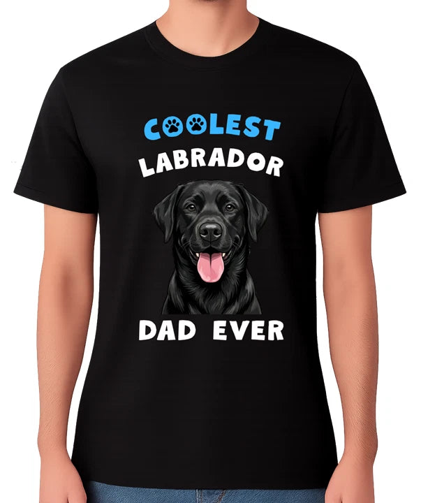 Coolest Black Labrador Dad Ever T-Shirt Fun Dog Dad Graphic Men’s Tee