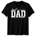 Best Dad Ever Mens Funny Fathers Day Tee Papa Life Daddy Gift 2#FD Unisex