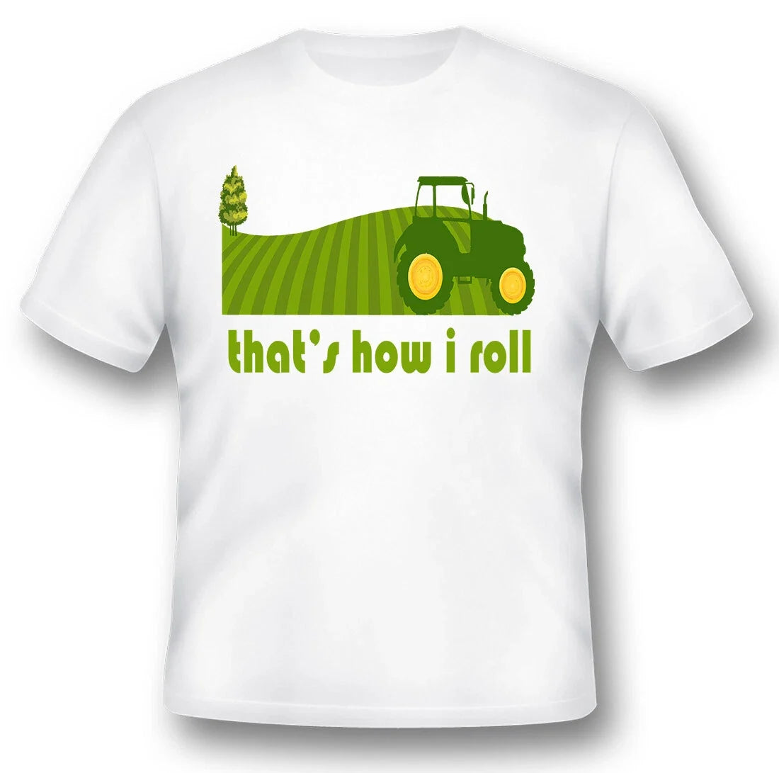 Thats how I roll farming tractor humor funny white or black tee shirt Unisex