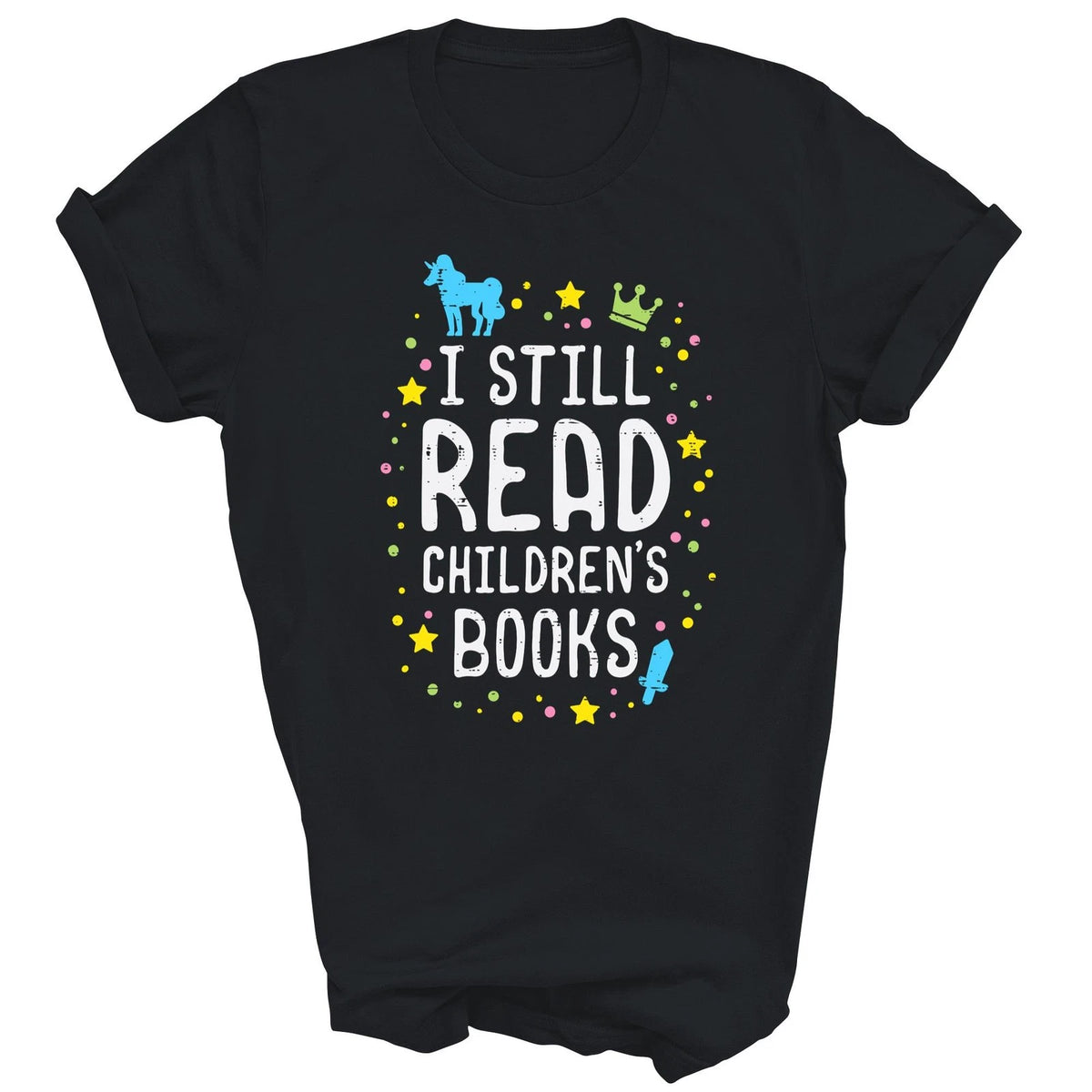 I Still Read Children Books Teacher Bookworm Librarian Shirt