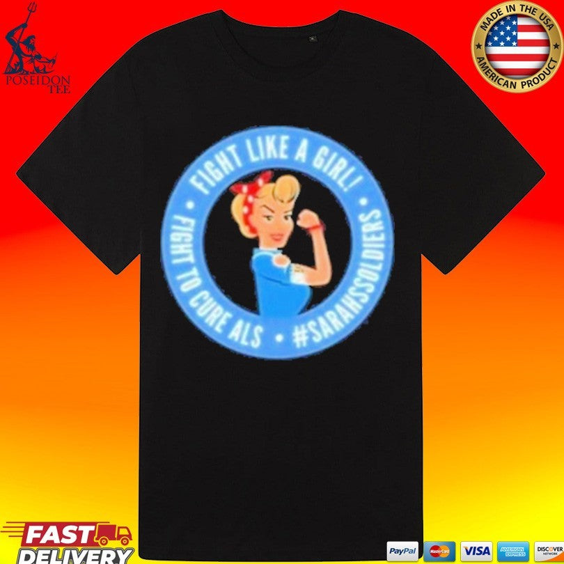 Sarah Nauser Sarah Soldiers Fight Like A Girl Unisex