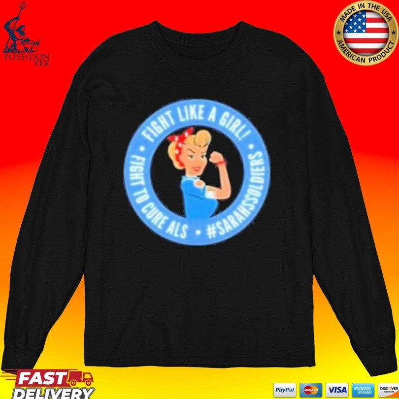Sarah Nauser Sarah Soldiers Fight Like A Girl Unisex