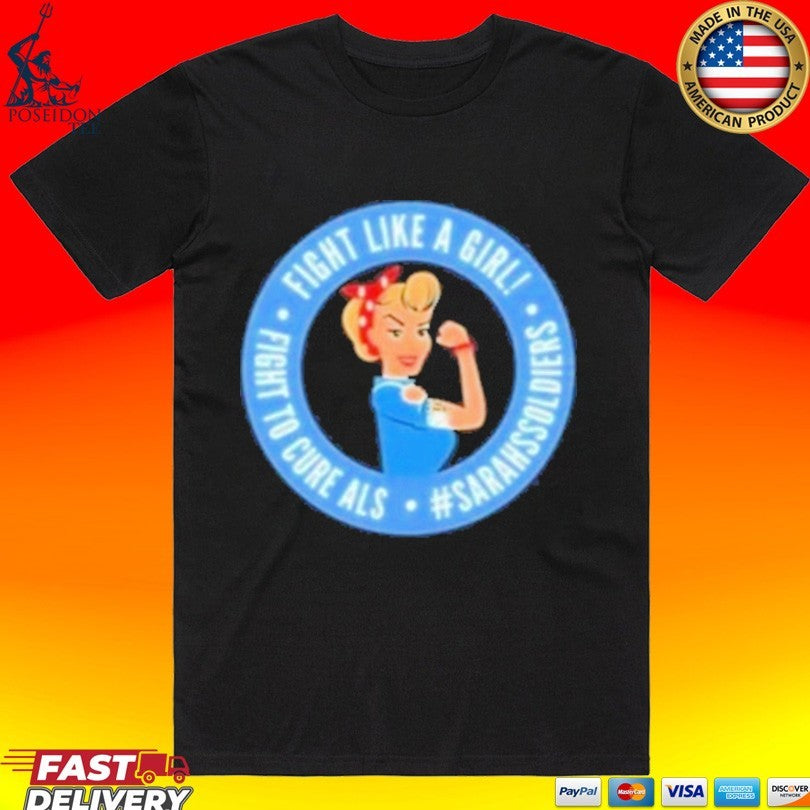 Sarah Nauser Sarah Soldiers Fight Like A Girl Unisex