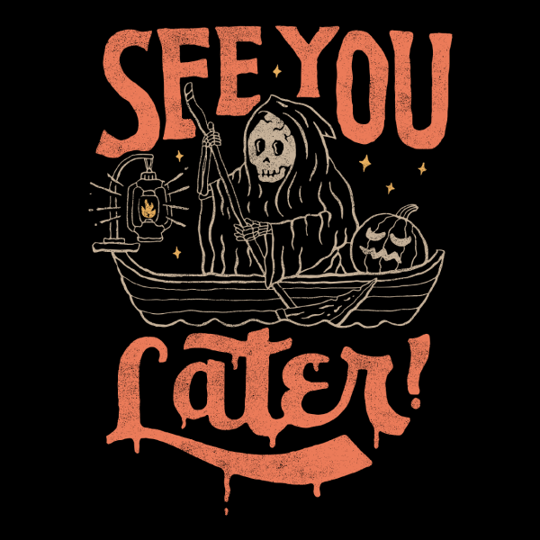 'See You Later' Shirt Unisex