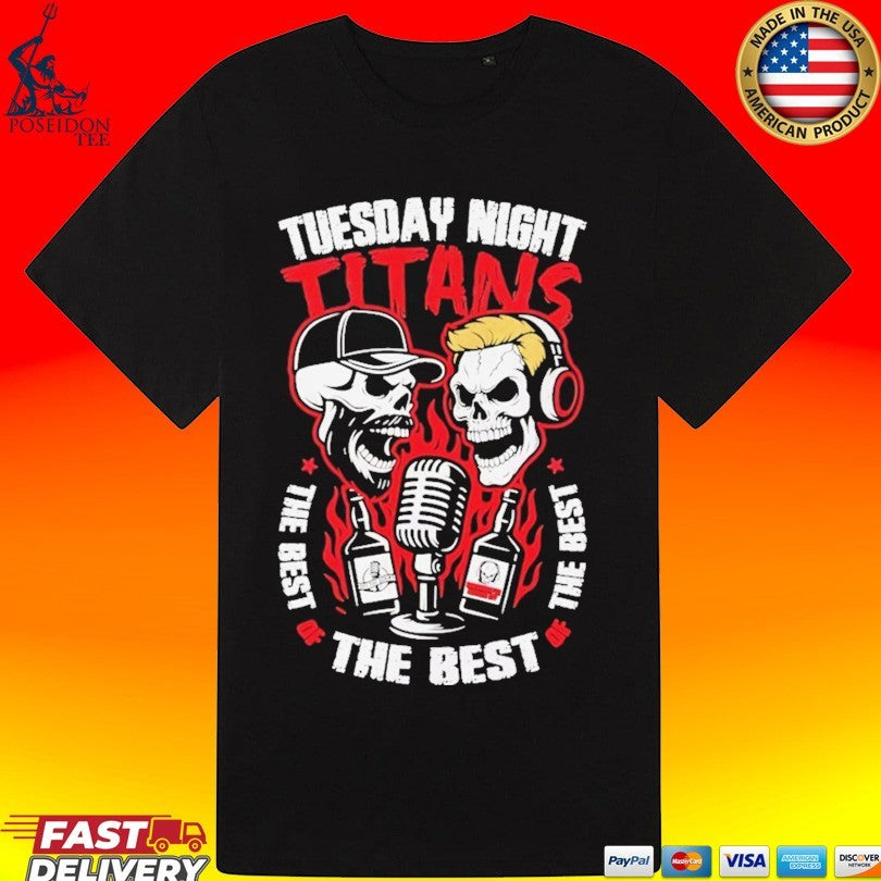 Skulls Tuesday Night Titans The Best Of The Best Of The Best Unisex