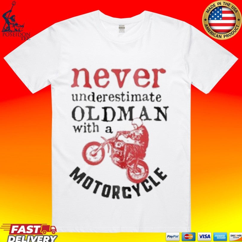 Srinivas Ganesh Never Underestimate An Old Man With A Motorcycle Unisex