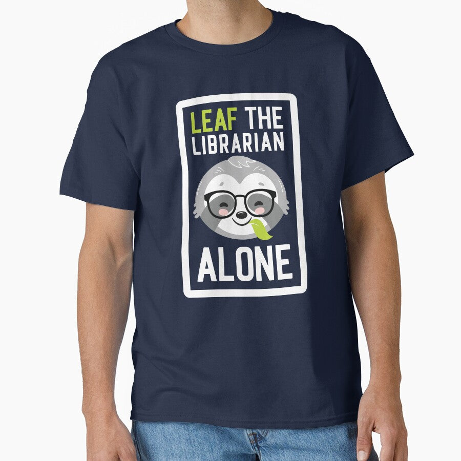 Funny Librarian Pun - Leaf me Alone - Gifts for Librarians by betternotes