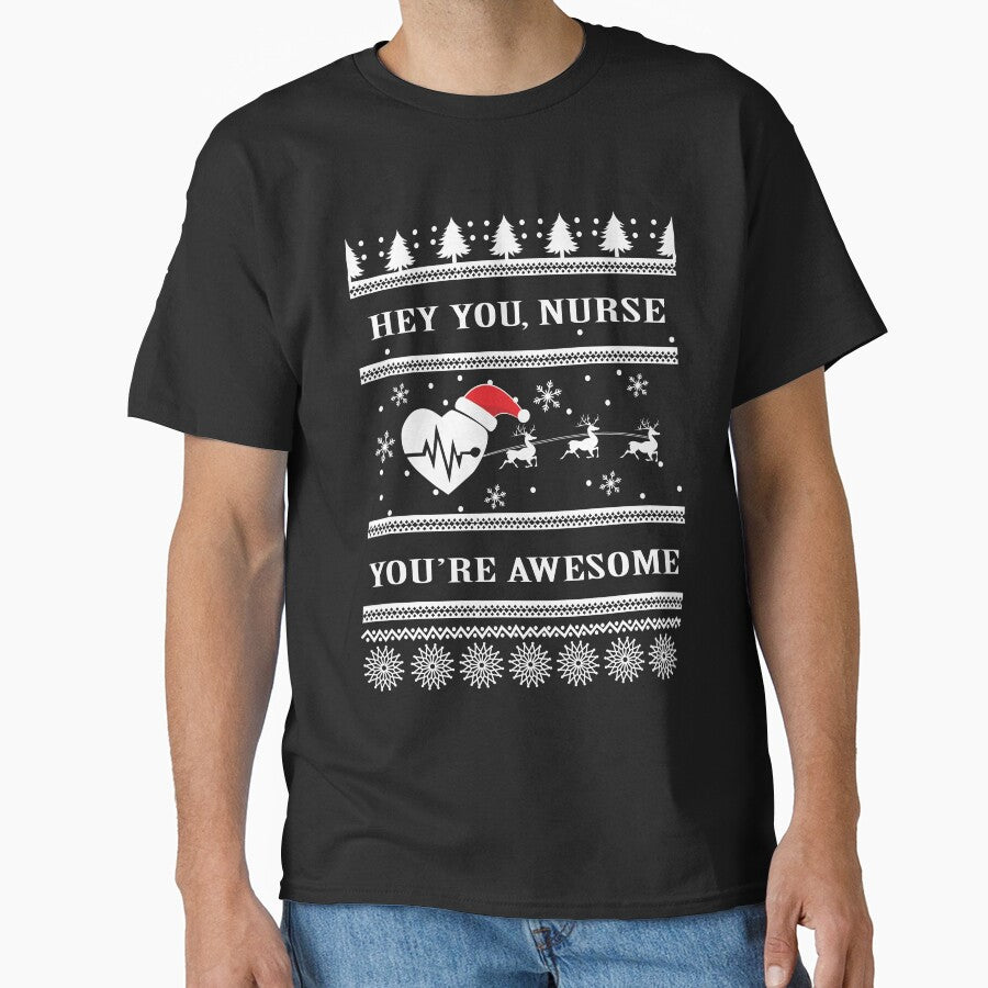 Hey You  Nurse You Are Awesome Christmas by URBANBOX