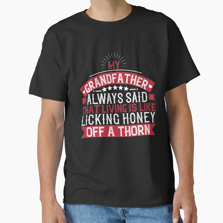 My grandfather always said that living is like licking honey off a thorn by khampol
