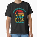 Just a Girl Who Loves Dogs and Hiking T-Shirt by Gracjan Mikitin