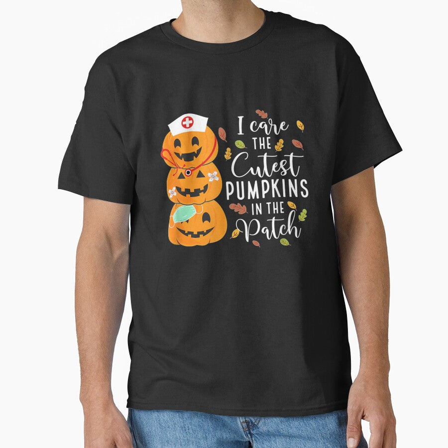I Care The Cutest Pumpkin In The Patch Funny Nurse Halloween by Jonathanhagerst
