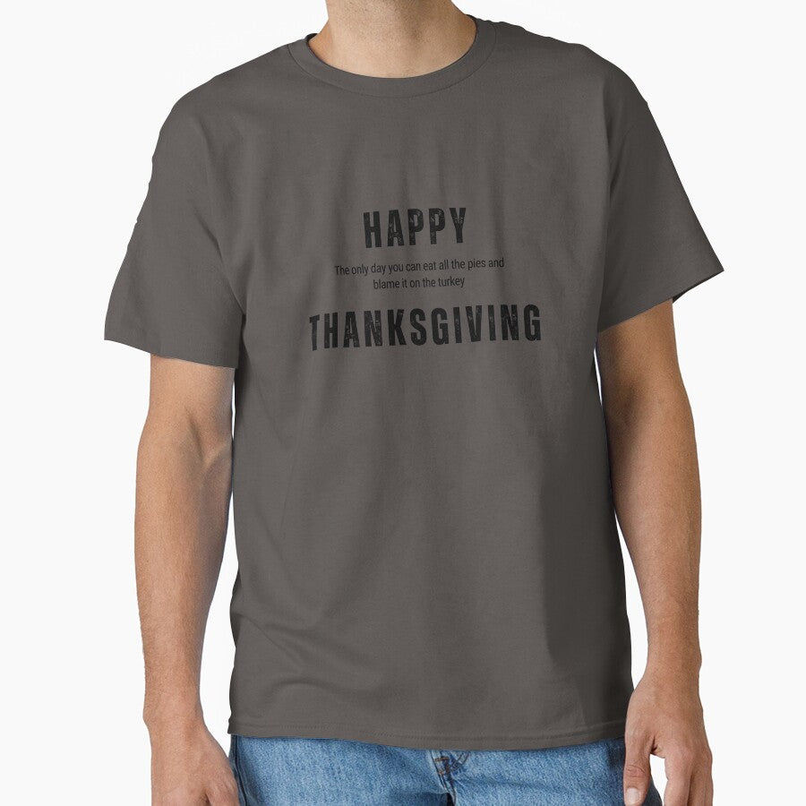The only day you can eat all the pies and blame it on the turkey. by Nokart
