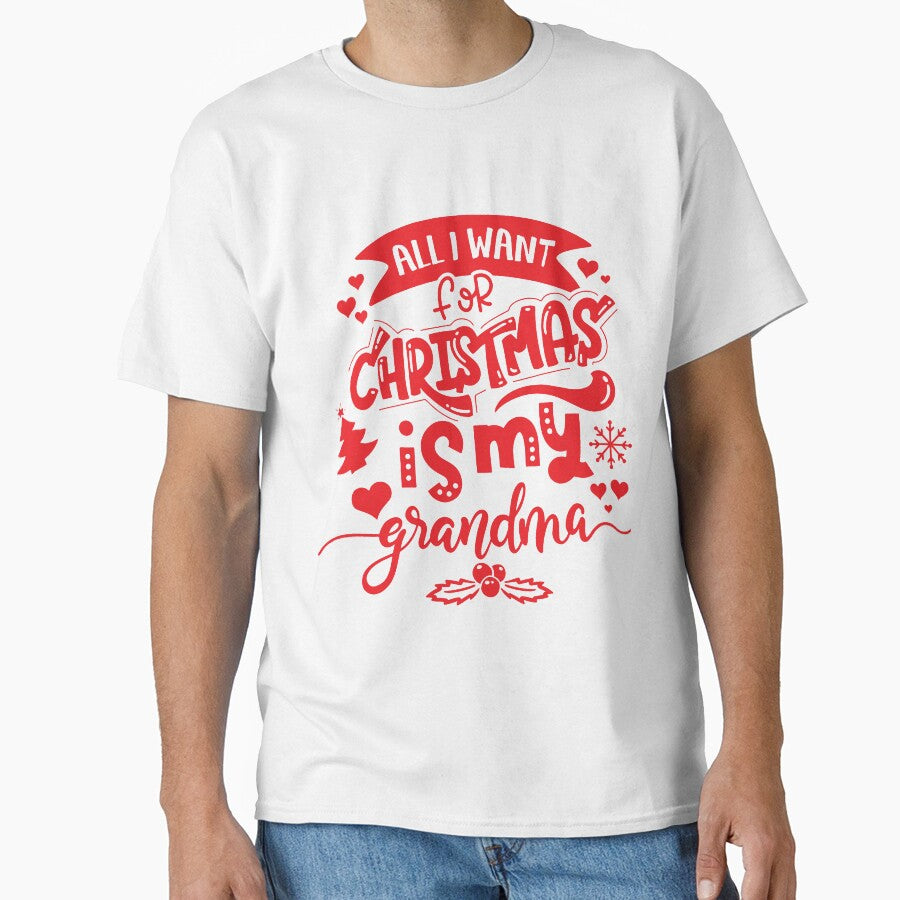 All I Want For Christmas is Grandma Xmas Gift by Fifty Stars Designs