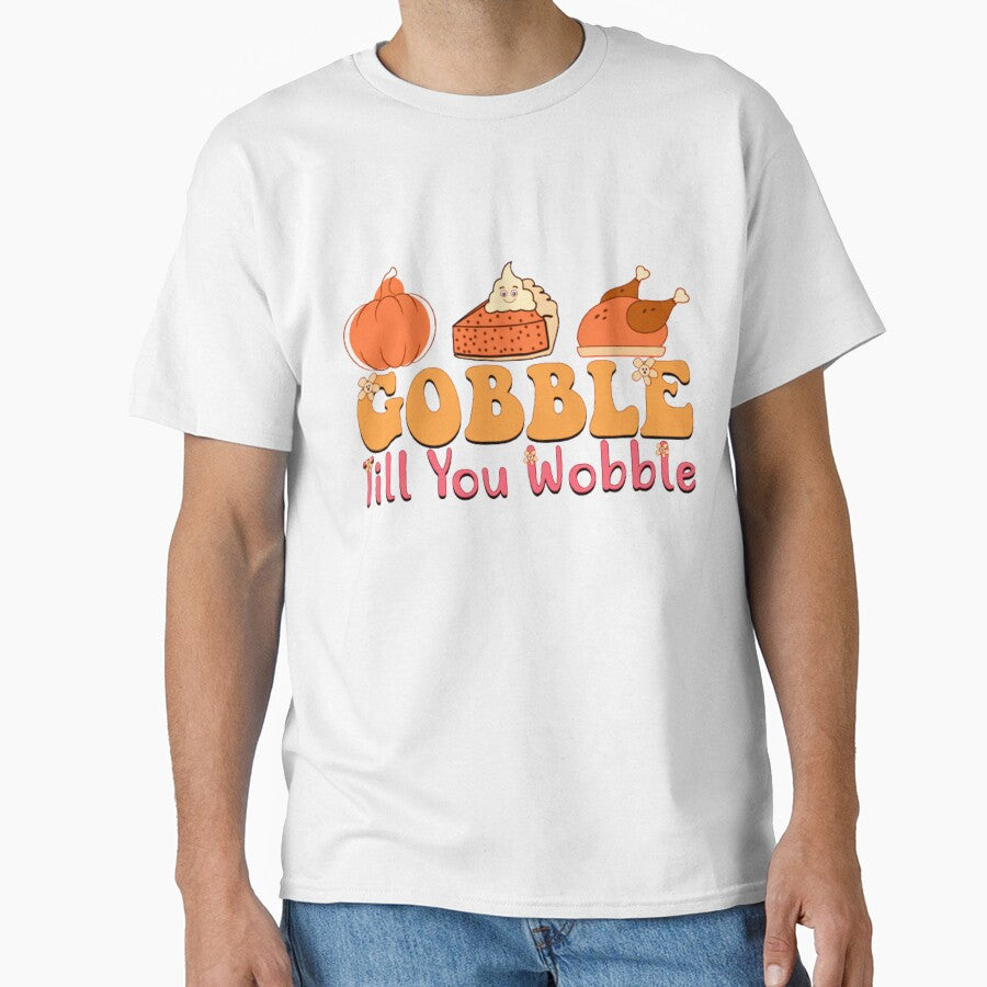 GOBBLE TILL YOU WOBBLE by SYMEshop