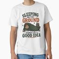 Sleeping On The Ground Seemed Like A Good Idea Adult Camping T-shirt by TWYtees