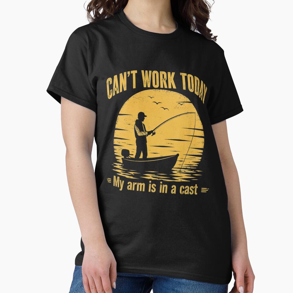 Cant Work Today My Arm is in A Cast Fishing Dad Father's Day by OlakunleOloroz