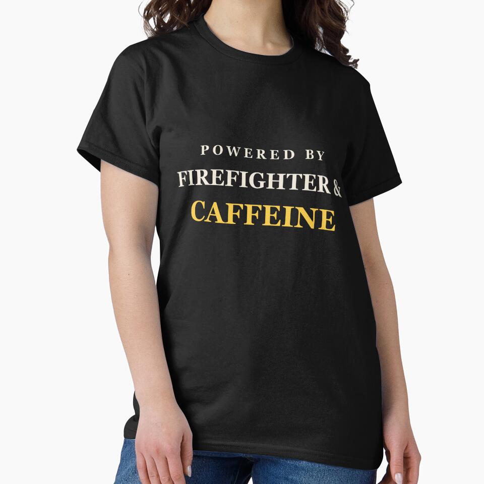 Powered By Firefighter & Caffeine - Firefighter by RetroThreadWorks