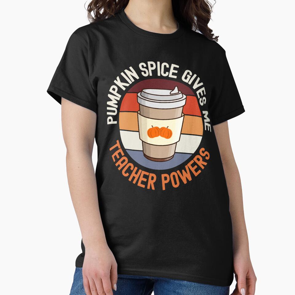 Pumpkin Spice Gives Me Teacher Powers - Teacher Pumpkin Spice Coffee, Halloween Teacher, School Halloween Party, Autumn Teacher, Fall Teacher, Halloween Instructor by jadedscientist