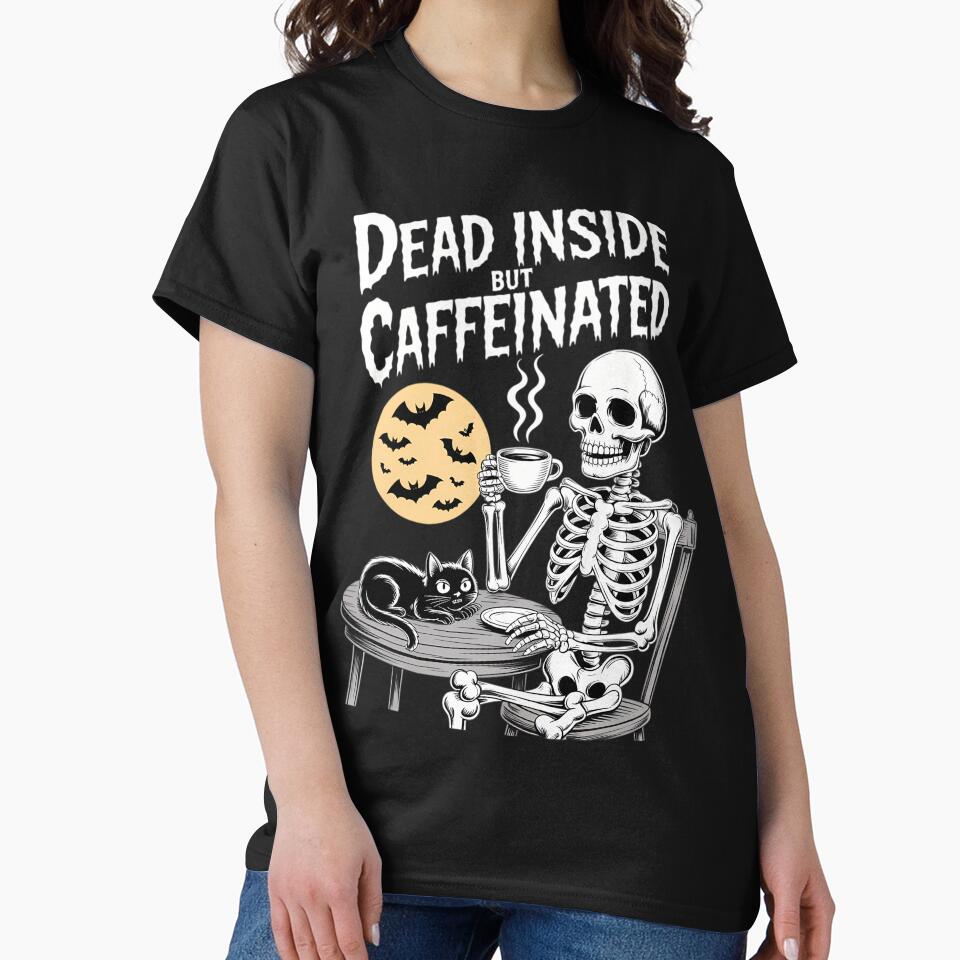 Funny Coffee Lovers Dead Inside But Caffeinated Skeleton by tiemacopaxer
