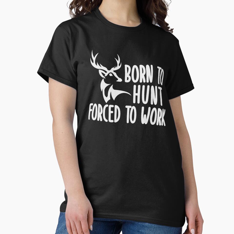 Born To Hunt Forced To Work by Urlan