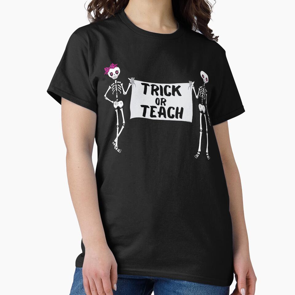 Trick or Teach Halloween Teacher by ShopSpot