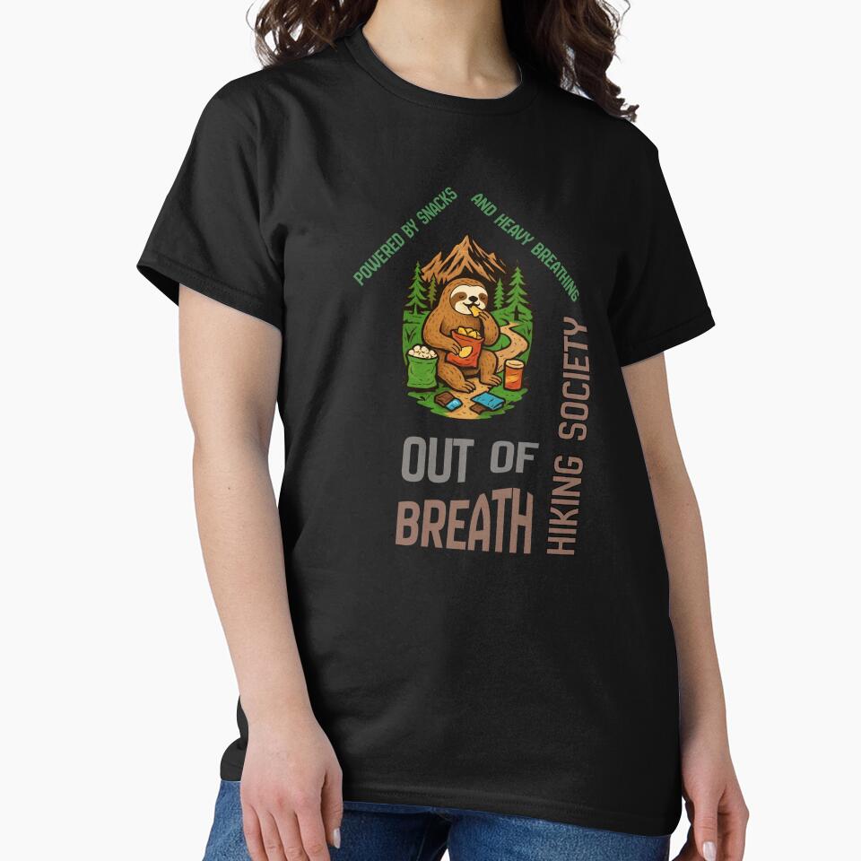 Out of Breath Hiking Society - Powered by Snacks and Heavy Breathing by Dadhasfun