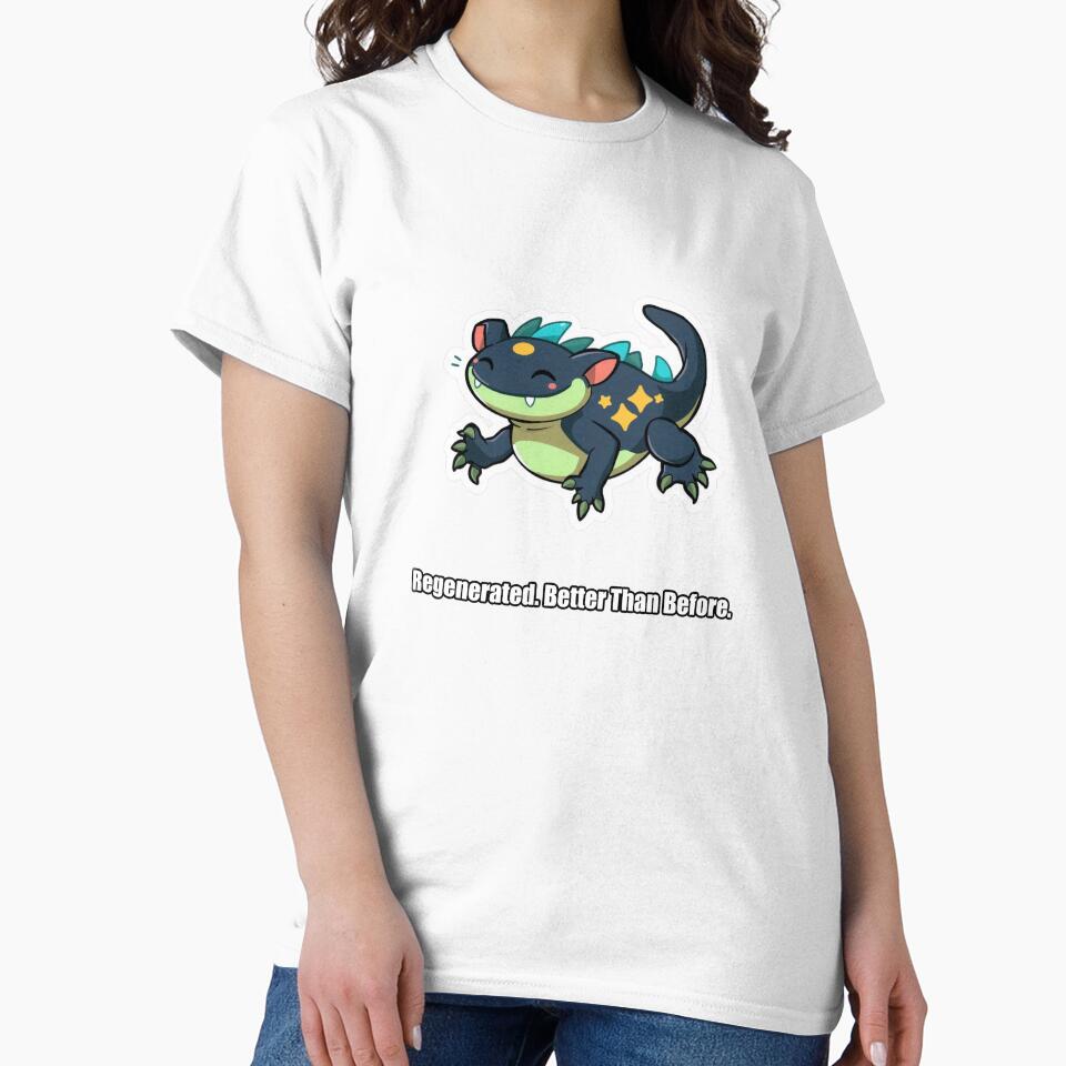 Axolotl - Regenerated Better Than Before - Funny Axolotl Gift by pawdrops
