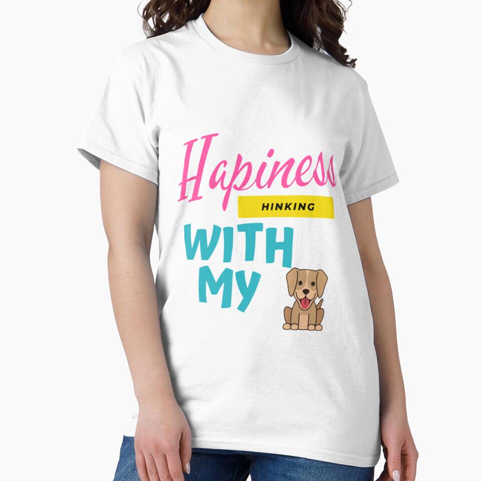 Happiness Is A Day Spent Hiking with my dog by Napstore