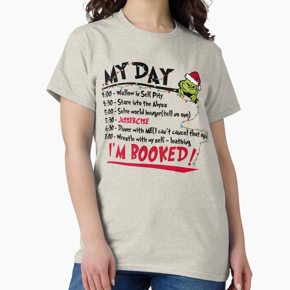 The Grinch Christmas and My Day I'm Fully Booked by RenettaFunky