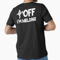 F-k Off I'm welding by Tee Hub