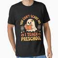 You Can't Scare Me I Teach Preschool Teacher Halloween Ghost by MuteElevent