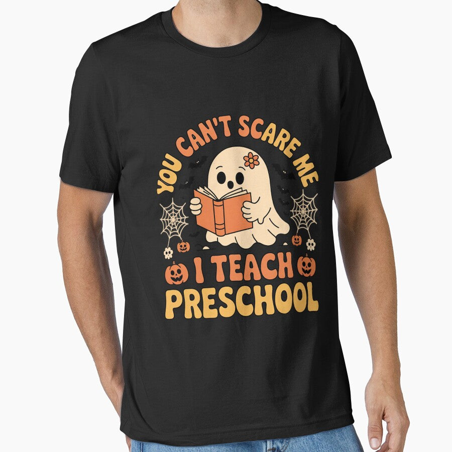 You Can't Scare Me I Teach Preschool Teacher Halloween Ghost by MuteElevent