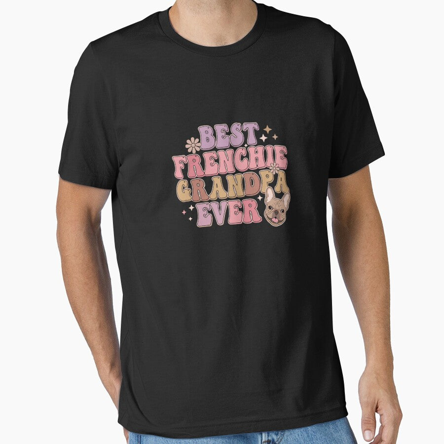 Best Frenchie Grandpa Ever French Bulldog Owner Dog Lover Grandfather by PopStars1993