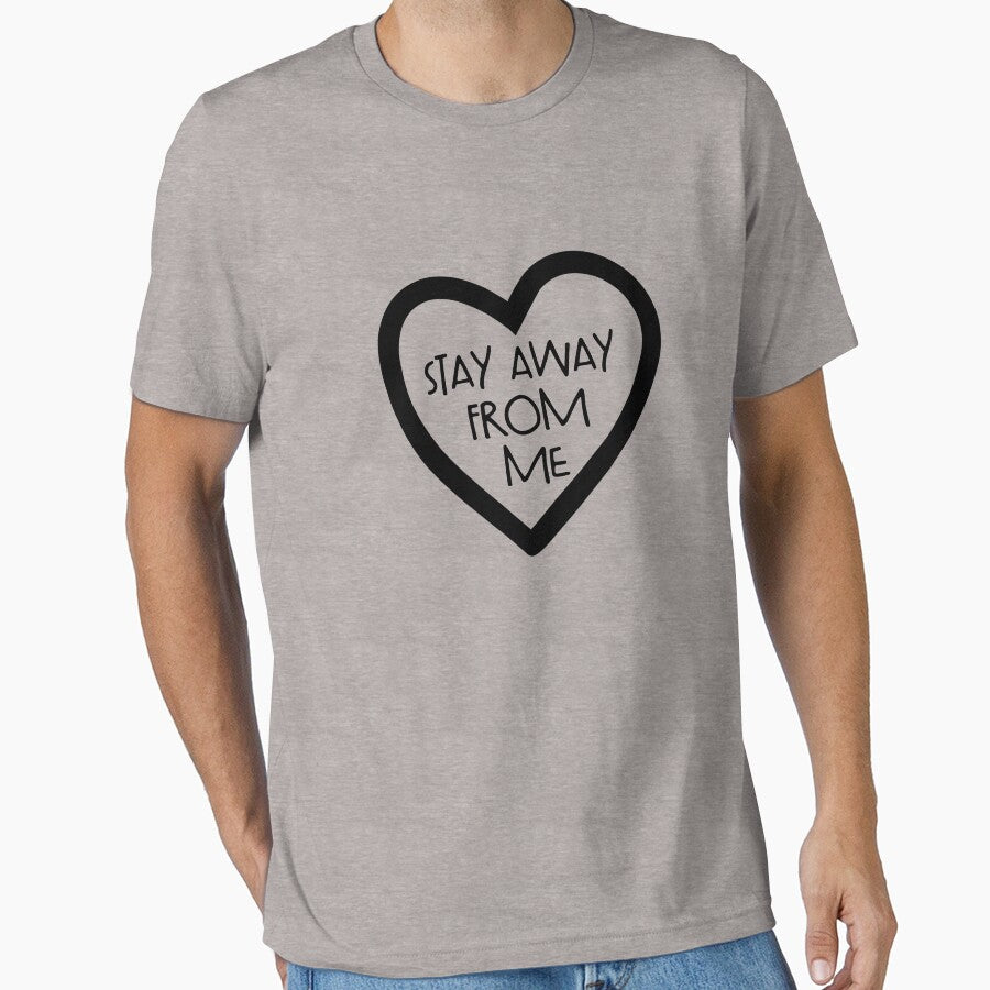 Stay Away From Me Anti Social Introvert Stay Away From Me Gear by DynamicDesign