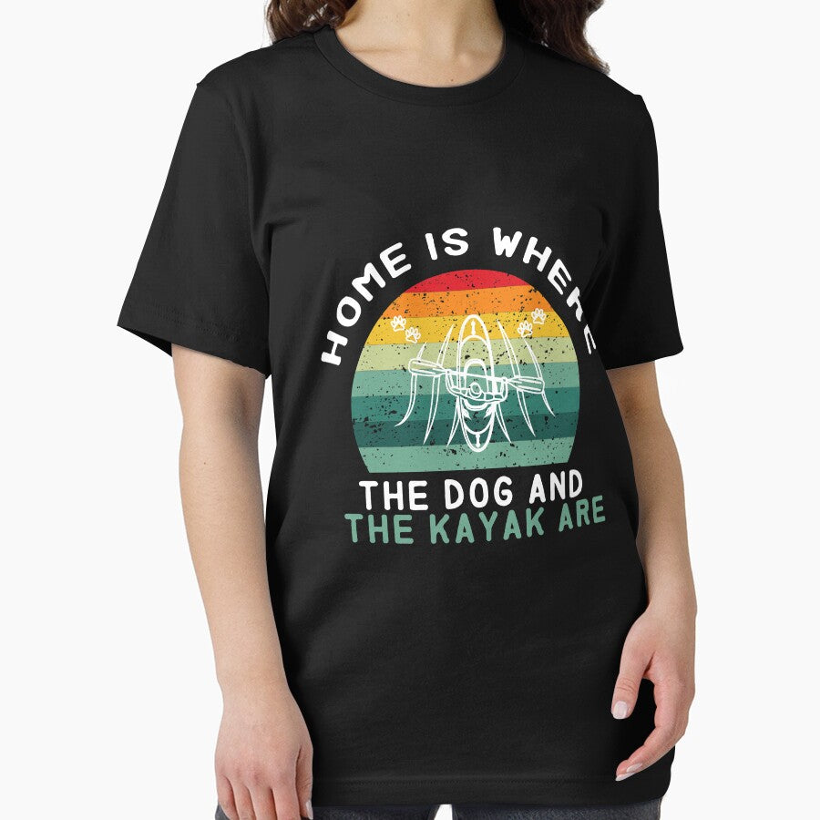 home is where the dog and the kayak are - Kayaking  - I love Kayaking - funny by Hannah  Pillic