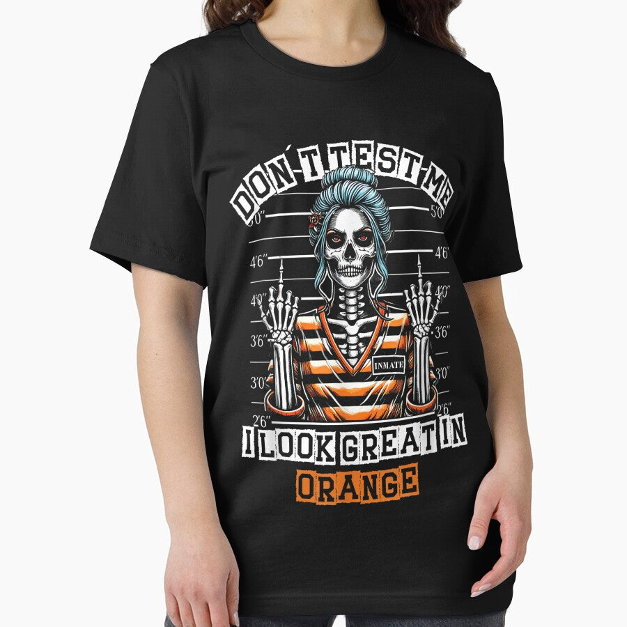 Sarcastic Skeleton Don't Test Me I Look Great In Orange by Laacharishoop