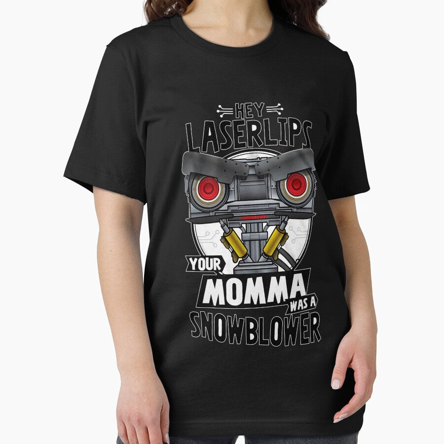 Hey Laser Lips Your Mama was A Snowblower T-Shirts Gift For Fans, For Men and Women by CourtneyEckk