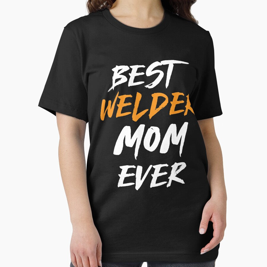 Best Welder Mom Ever by Tee Hub