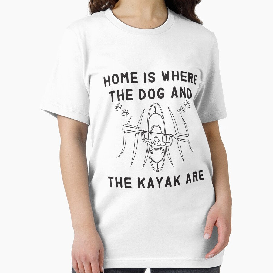 home is where the dog and the kayak are - Kayaking  - I love Kayaking by Hannah  Pillic