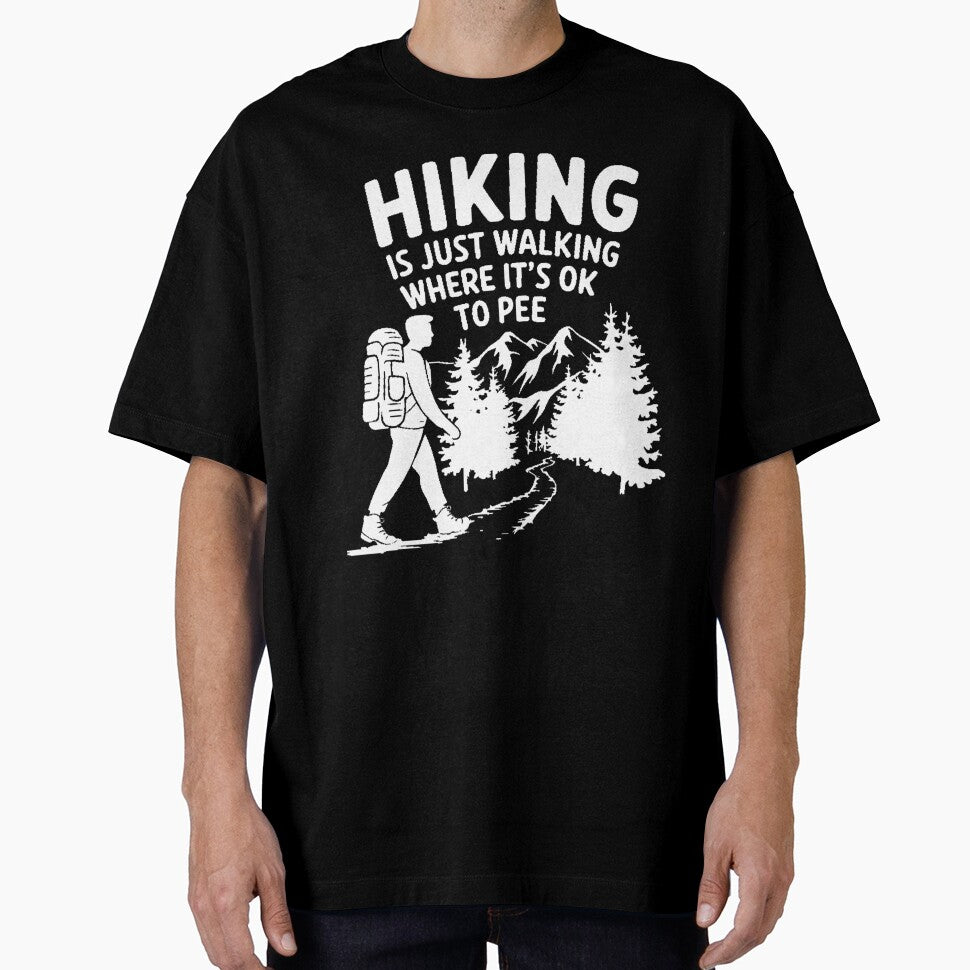 Funny Hiking - Hiking is just walking where it's ok to pee by Orsik