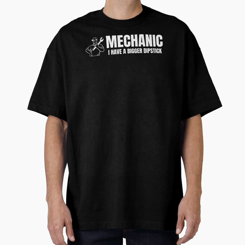 Mechanic- I have a bigger dipstick by DesignsByDaddy