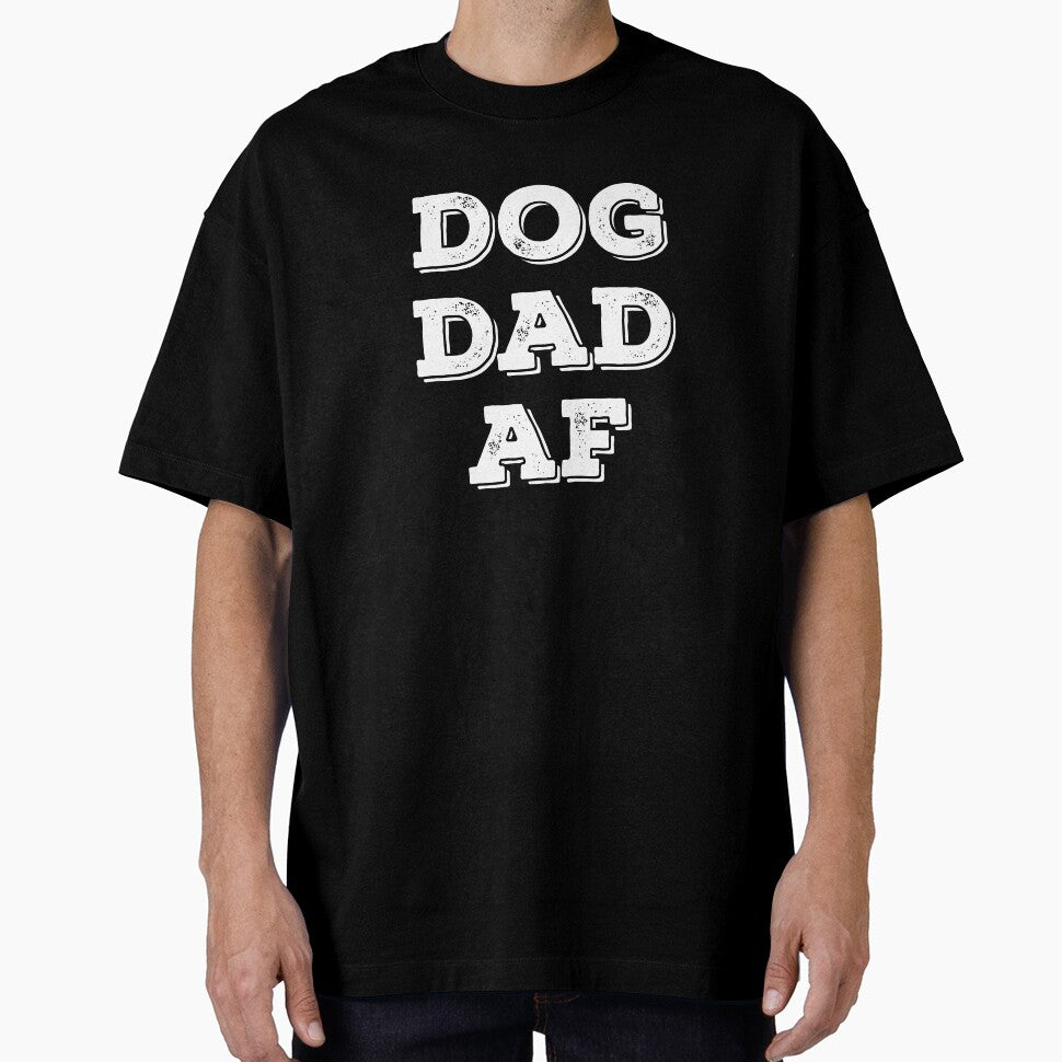 Dog Dad AF by TheArtOfCMYK