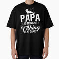 Papa Is My Name Fishing Is My Game by SunsetGloww