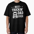Best Truckin' Dad Ever by SunsetGloww