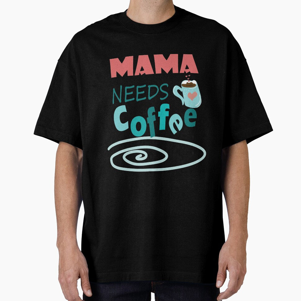 Mama Needs Coffee by olafekry