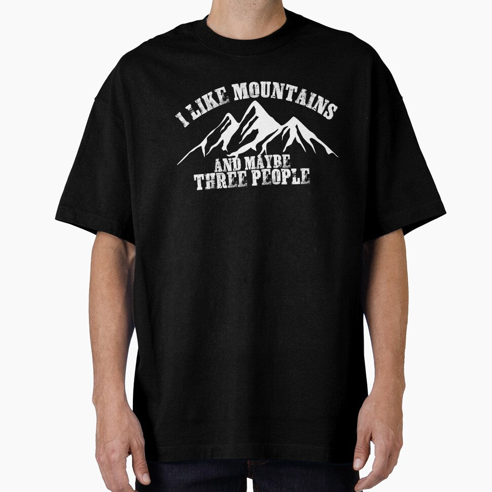 I Like Mountains And Maybe Three People - Adventure Mountain Hiking by EmiAndMike