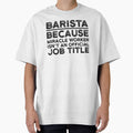 Barista Because Miracle Worker Isn't An Official Job Title by UneDesigns