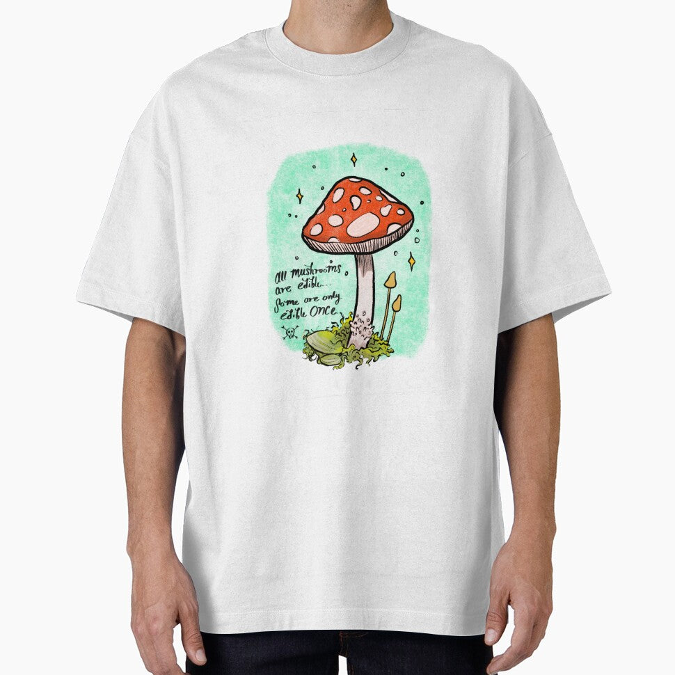 “All mushrooms are edible but some are only edible once” Quote Mushroom Illustration by TarynPlatt
