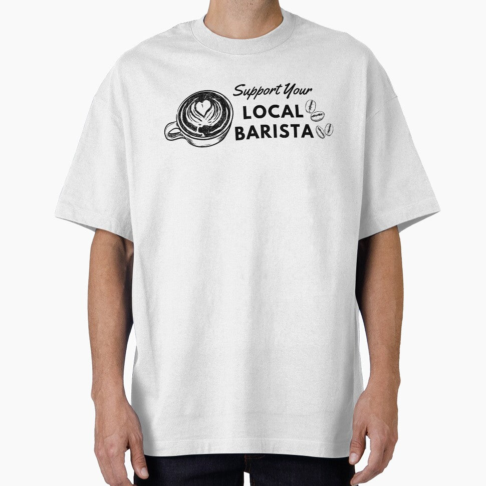 Support Your Local Barista (Barista Gift) by i-longmanshop